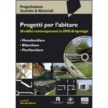Progetti per l'abitare. 26 edifici contemporanei. Con DVD