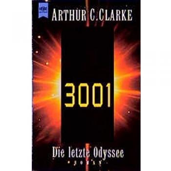 Clarke, Arthur C. Dreitausendeins ( 3001). Die Letzte Odyssee.