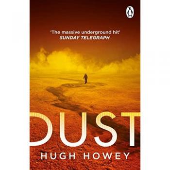 Dust: (Silo Trilogy 3)
