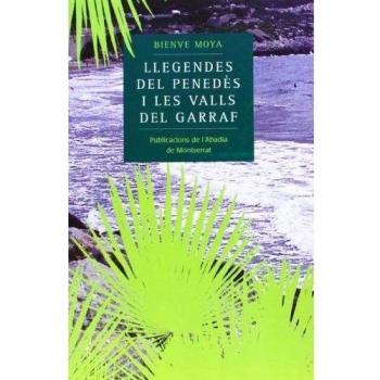 Llegendes del Penedès i les Valls del Garraf (Tapa dura).
