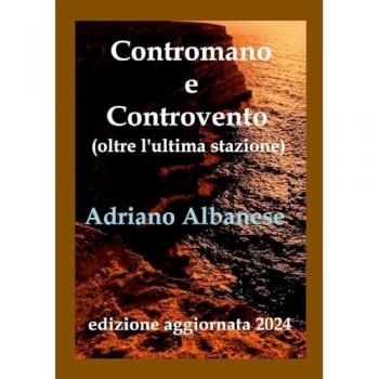 Contromano e Controvento: oltre l'ultima stazione