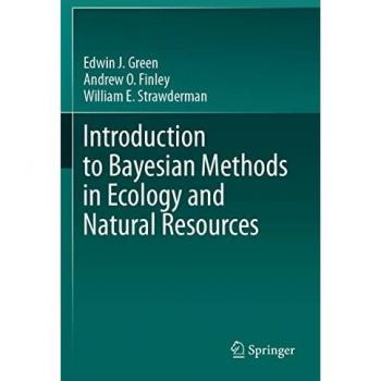 Introduction to Bayesian Methods in Ecology and Natural Resources
