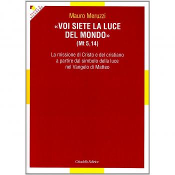 Voi siete la luce del mondo