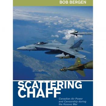 Scattering Chaff: Canadian Air Power and Censorship During the Kosovo War
