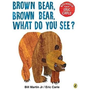 Brown Bear, Brown Bear, What Do You See?: With Audio Read by Eric Carle