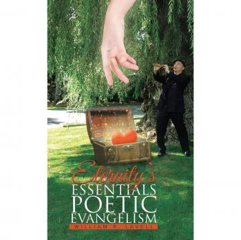 Eternity's Essentials Poetic Evangelism