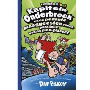 Kapitein Onderbroek en de pedante plaaggeesten van de parallelle paarse plee-planeet