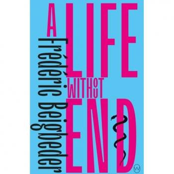 A Life Without End