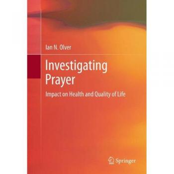 Investigating Prayer: Impact on Health and Quality of Life
