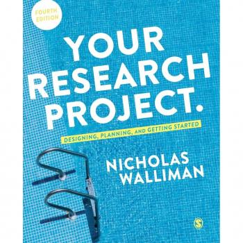 Your Research Project : Designing, Planning, and Getting Started