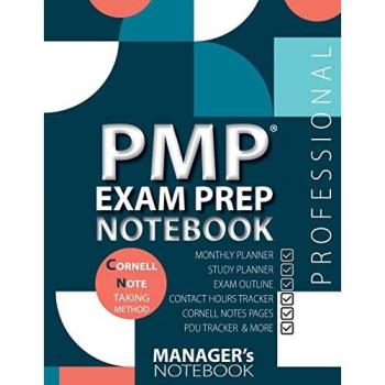 PMP Exam Prep Notebook, PMP Exam Study Plan Notebook, PMP Exam Note-Taking Notebook, Project Management Certification Exam Prep & Learning Study ... Self-Study Timeline, Contact Hours, Creden