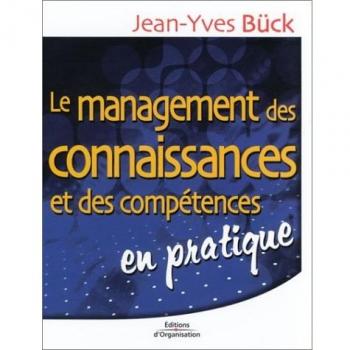 Le Management des connaissances et des compétences en pratique