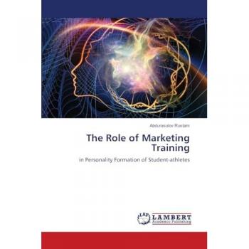 Rustam, Abdurasulov: The Role of Marketing Training