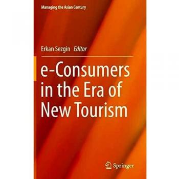 e-Consumers in the Era of New Tourism (Managing the Asian Century)