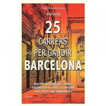 25 carrers per gaudir barcelona (Tapa blanda).