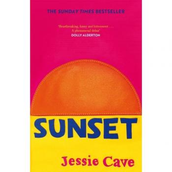 Jessie Cave Sunset: The Instant Sunday Times Bestseller