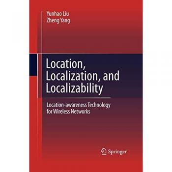 Location, Localization, and Localizability: Location-awareness Technology for Wireless Networks