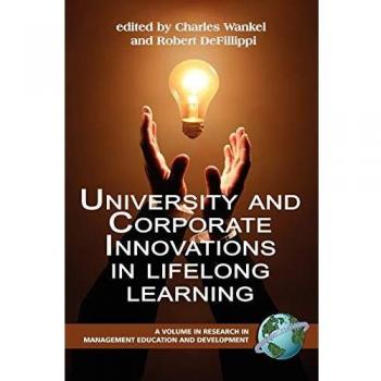 University and Corporate Innovations in Lifelong Learning, Research in Management Education and Development