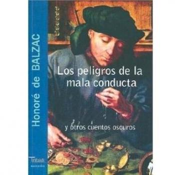 Los peligros de la mala conducta y otros cuentos oscuros