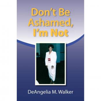 Don't Be Ashamed I'm Not