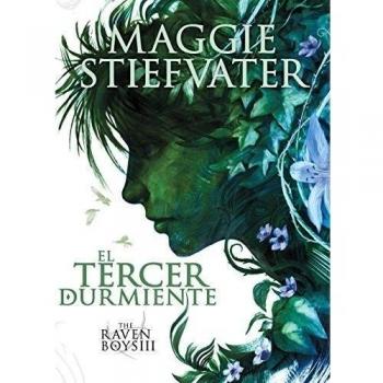 EL TERCER DURMIENTE: THE RAVEN BOYS 3