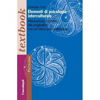 Elementi di psicologia interculturale. Attraversare i confini del pregiudizio con un'ottica psicoeducativa