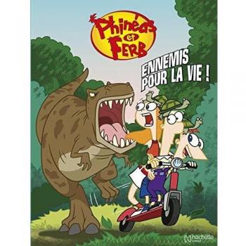 Phinéas Et Ferb, Tome 1 : Ennemis Pour La Vie