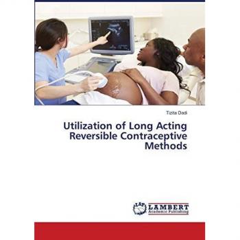 Utilization of Long Acting Reversible Contraceptive Methods
