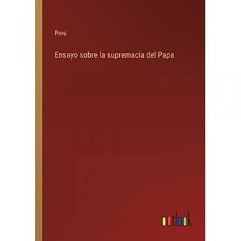Perú: Ensayo sobre la supremacia del Papa