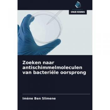 Zoeken naar antischimmelmoleculen van bacteriële oorsprong