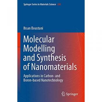 Molecular Modelling and Synthesis of Nanomaterials