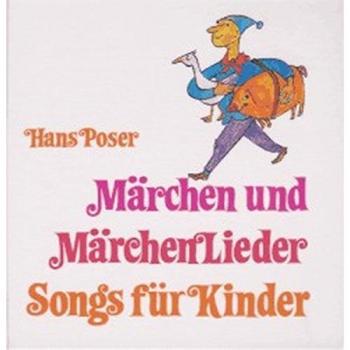 Märchen und Märchenlieder, Songs für Kinder