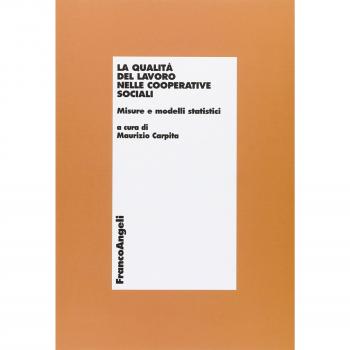 La qualità del lavoro nelle cooperative sociali. Misure e modelli statistici