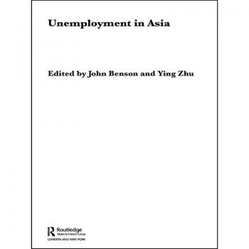 Vitalsource Technologies, Inc. Unemployment in Asia: Organizational and Institutional Relationships