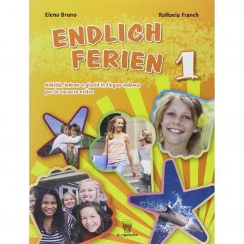 Endlich ferien! Attività, letture e giochi in lingua tedesca per le vacanze estive. Con CD Audio. Per la scuola media: 1