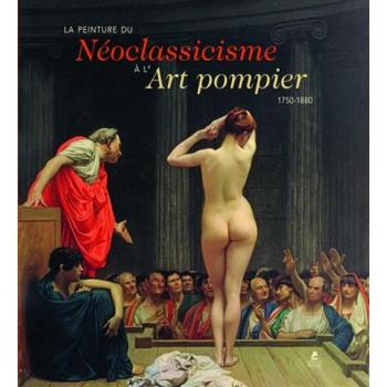 La peinture du Néoclassicisme à l'Art pompier