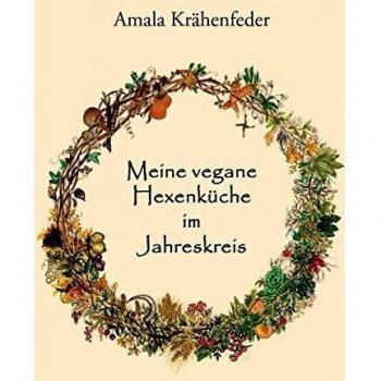Meine vegane Hexenküche im Jahreskreis