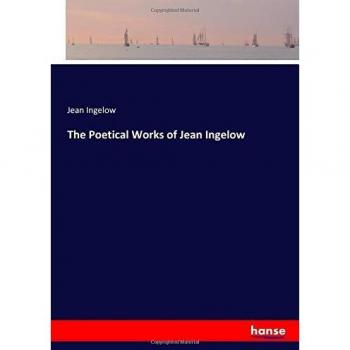 The Poetical Works of Jean Ingelow