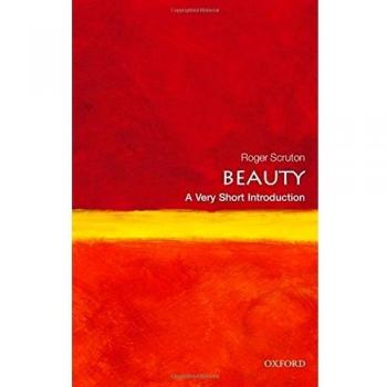 Beauty: A Very Short Introduction by Roger Scruton 9780199229758 NEW