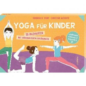 Entspannungsübungen für Kinder: 30 Bildkarten von Vinay, Shobana R