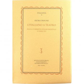L' italiano a teatro. Dalla commedia rinascimentale a Dario Fo