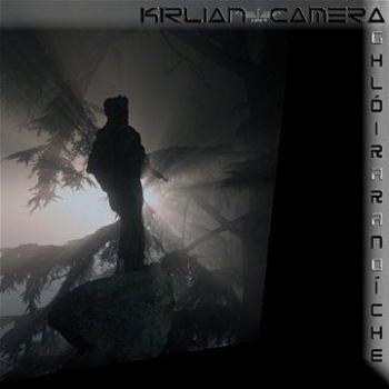 Kirlian Camera Ghloir Ar An Oiche (Ltd.Edt.)
