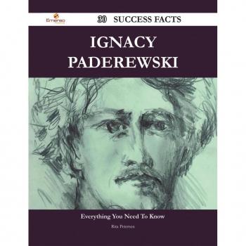 Vitalsource Technologies, Inc. Ignacy Paderewski 30 Success Facts