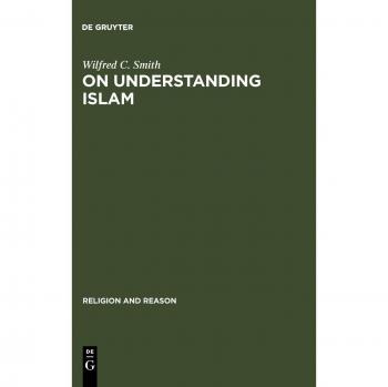 On Understanding Islam,  Religion and Reason, 19
