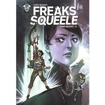 FREAKS' SQUEELE EDITION COULEUR T02 ETRANGE UNIVERSITE 2/2