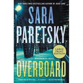 Paretsky, Sara: Overboard: A V.I. Warshawski Novel