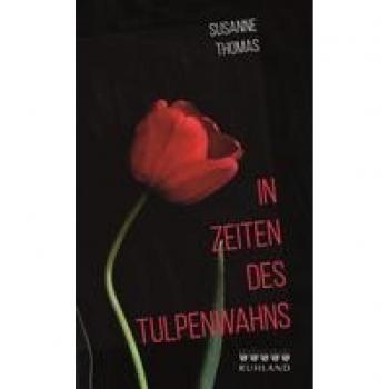 Thomas, Susanne (Sings Evans) In Zeiten Des Tulpenwahns