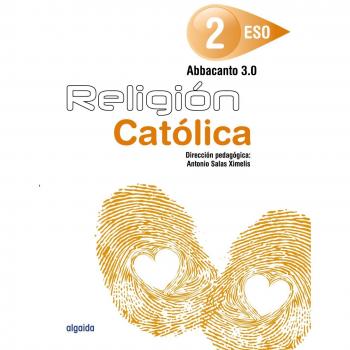 Religión. ABBACANTO 3.0. 2º ESO (Tapa blanda).