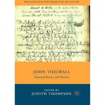 John Thelwall: Selected Poetry and Poetics
