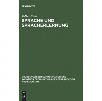 Sprache und Spracherlernung: Unter mathematisch-biologischer Perspektive
